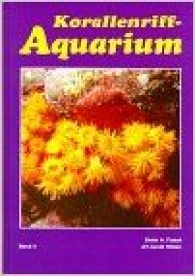 Korallenriff-Aquarium Bd. 4
